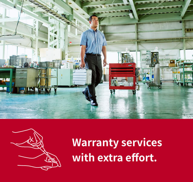 Warranty services with extra effort.